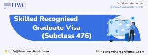 Read more about the article SKILLED RECOGNISED GRADUATE VISA (SUBCLASS 476 VISA)