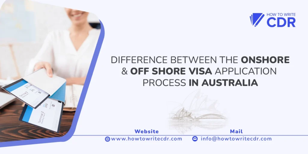 DIFFERENCE BETWEEN THE ONSHORE AND OFFSHORE VISA APPLICATION PROCESS IN AUSTRALIA